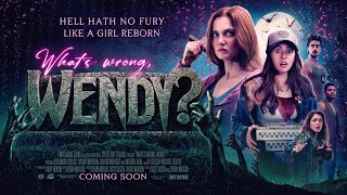 What’s Wrong, Wendy? [Official Trailer] 2026