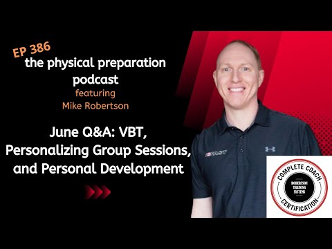 PhysPrep 386 - June Q&A VBT, Personalizing Group Sessions, and Professional Development