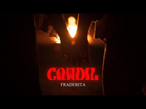 Fraderita - Candil (Vídeo Oficial)