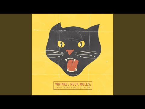 Undertakers Song - Wrinkle Neck Mules