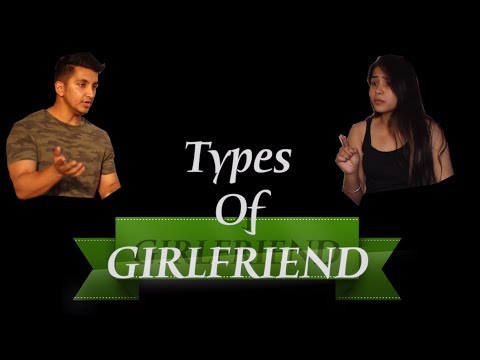 Types of Girlfriends ( Part1)