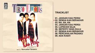 Download lagu Trio Libel's - Album Jangan Kau Pergi | Audio HQ mp3 Download lagu Trio Libel's - Album Jangan Kau Pergi | Audio HQ mp3