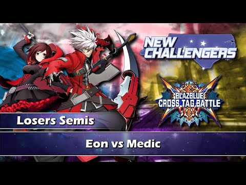 BlazBlue Cross Tag (PS4) - Losers Semis - Eon vs Medic