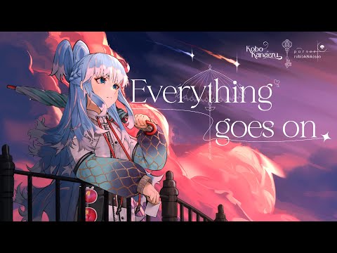 Porter Robinson - Everything Goes On (Kobo Kanaeru Cover)