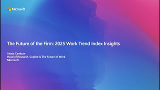 Microsoft's Work Trend Index Annual Report 2025 Key Findings