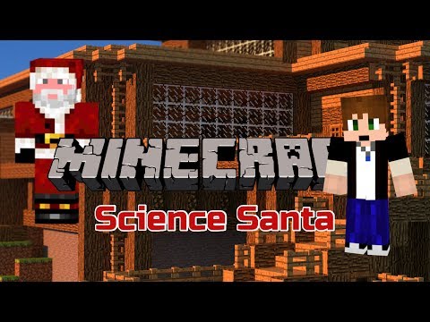 Minecraft: Science Santa w/Master! Osa 1/2 - JOULUMUORIN PIPARIT