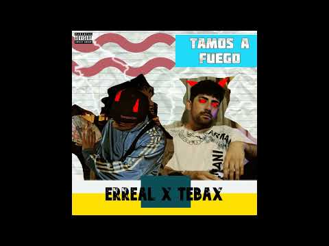 Tamo a Fuego (ft  TEBAX)