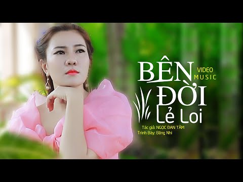 Bên đời lẻ loi - Băng Nhi