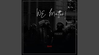 We Matter Music Video
