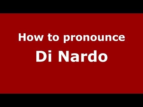 How to pronounce Di Nardo (Italian/Italy) - PronounceNames.com