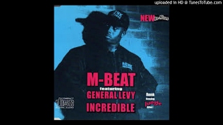 M-Beat Feat. General Levy - Incredible