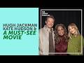 Oprah With Hugh Jackman Kate Hudson Their Movie You Have To See This Christmas