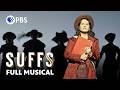 Suffs | FULL MUSICAL | Great Performances | PBS