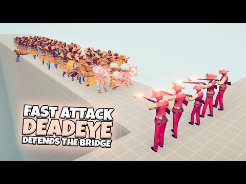 FAST ATTACK DEADEYE DEFENDS THE BRIDGE VS EVERY FACTION | TABS GAMEPLAY