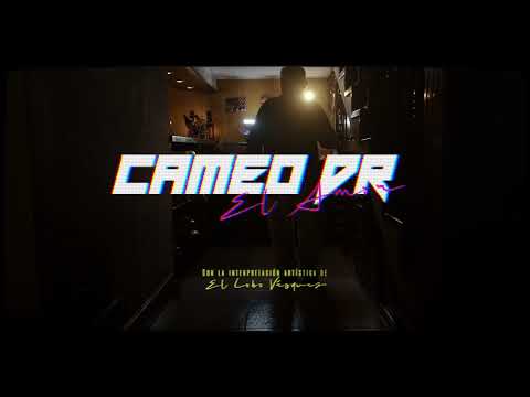 Cameo Dr. - Elamor feat. El Lobo Vásquez (Video Lírico)