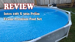 Intex 10ft X 30in Prism Frame Premium Pool Set 2021 Review