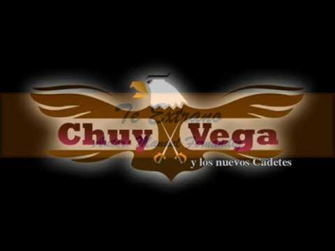 Te Extrano - Chuy Vega, Fito Gamez y Los Nuevos Cadetes