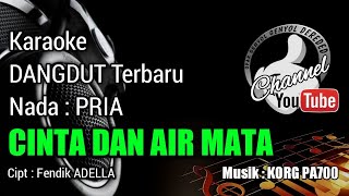 Download lagu CINTA DAN AIR MATA Karaoke - Fendik ADELLA || Nada PRIA mp3