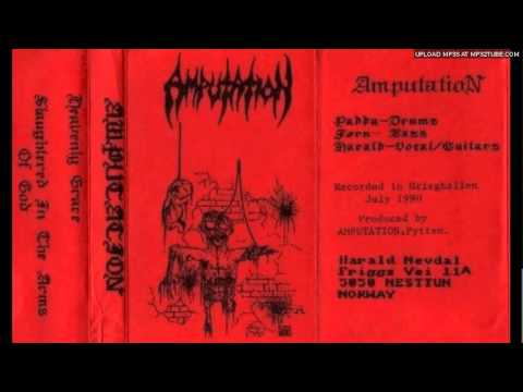 Amputation - Slaughtered in the Arms of God