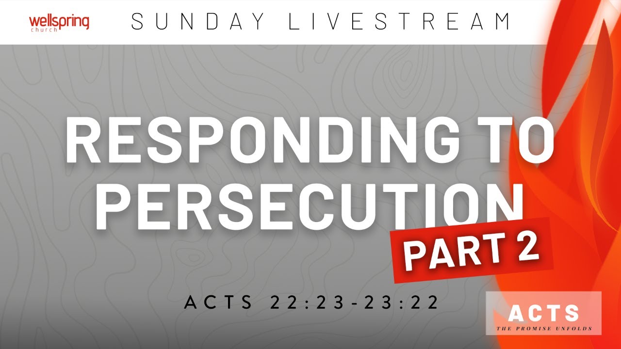 Responding to Persecution, Part 2
