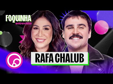 FOQUINHA ENTREVISTA: RAFA CHALUB - T4EP4 | DiaTV