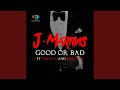 Good or Bad (feat. Timaya & P-Square)