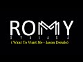 Want To Want Me - Jason Derulo (Romy Syalasa ...