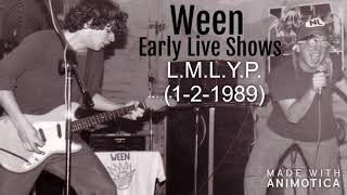 Ween - LMLYP (1-2-1989)