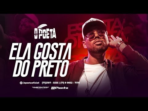 O Poeta - Ela Gosta do Preto [DVD Salvador Fest]