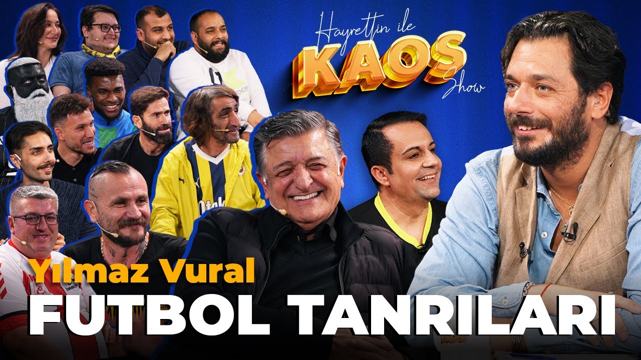 Hayrettin ile Kaos Show - 8. Bölüm | Yılmaz Vural - Futbol Tanrıları