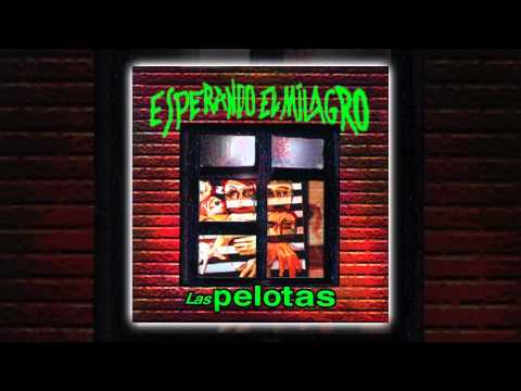 Las Pelotas - Esperando el milagro [AUDIO, FULL ALBUM 2003]