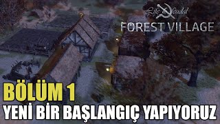 Life Is Feudal Forest Village - Bölüm 1
