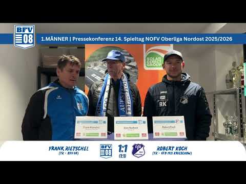 Press conference, Matchday 14, NOFV Oberliga Nordost: BFV 08 - VfB 1921 Krieschow