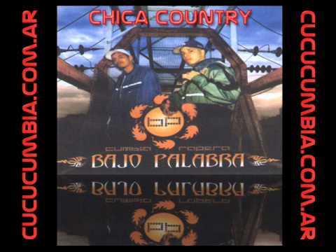 Bajo Palabra - Chica Country