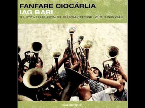 Iag Bari (The Big Longing) - Fanfare Ciocarlia