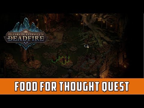 Food For Thought Quest  (Pillars of Eternity 2 Deadfire)