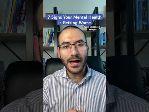 7 Signs Your Mental Health is Getting Worse.