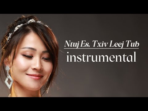 Ntuj Es, Txiv Leej Tub (instrumental/karaoke) Deeda Version