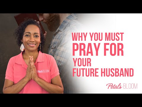 5 Compelling Reasons to Pray for Your Future Husband Today | Single Christian Women