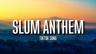 K Camp - Slum Anthem [TIKTOK SONG](LYRICS)Your hoe will get slayed Your hoe will get slayed