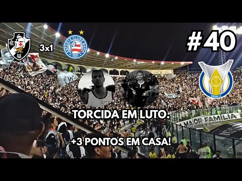 VIRADA EM SÃO JANUÁRIO | Vasco 3 x 1 Bahia | De Norte a Sul #40