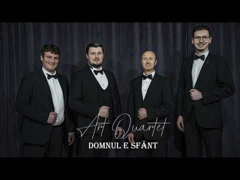 Art Quartet - Domnul e sfânt