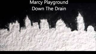 Marcy Playground  Down The Drain