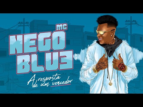 MC Nego Blue - Solução e não Problema (KondZilla - 2013)