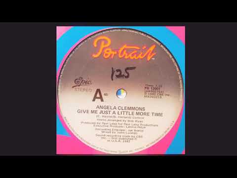 Angela Clemmons - Give me Just a litle more time