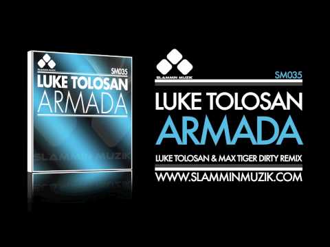 Luke Tolosan - Armada (Luke Tolosan & Max Tiger Dirty Remix)