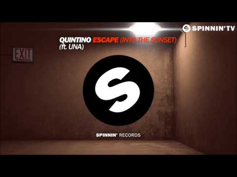 Quintino - Escape Into (The Sunset) (Feat. Una)