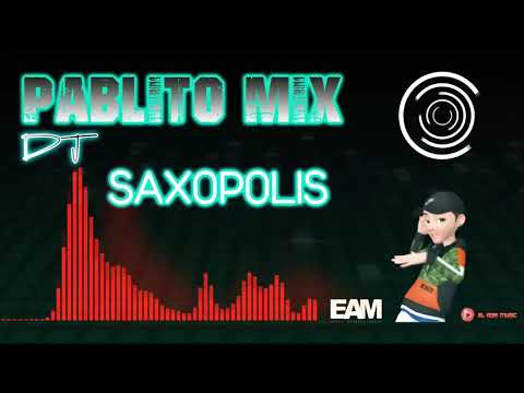 Dj Pablito Mix - Saxopolis