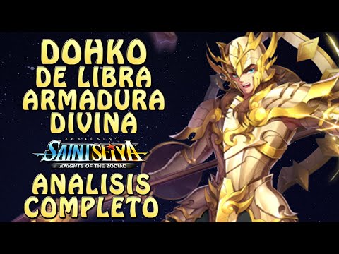 DOHKO OF LIBRA DIVINE ARMOR! COMPLETE ANALYSIS: NOW AND FUTURE! Saint Seiya Awakening