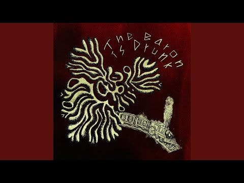 The Baron Is Drunk - The Beeves